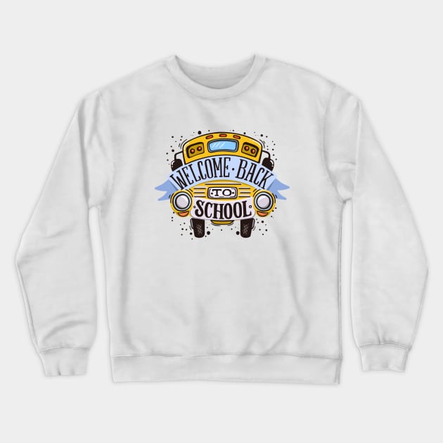 Welcome Back To School Crewneck Sweatshirt by Mako Design 